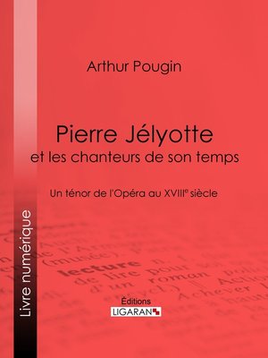 cover image of Pierre Jélyotte et les chanteurs de son temps
